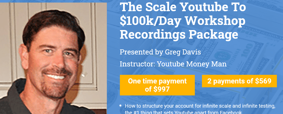 [GET] Greg Davis – The Scale Youtube To $100k/Day Workshop Recordings $997 Free Download