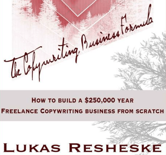 [GET] Lukas Resheske – The Copywriting Business Formula Free Download