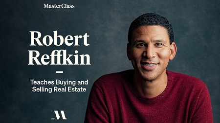 [GET] MasterClass – Robert Reffkin Teaches Buying and Selling Real Estate Free Download