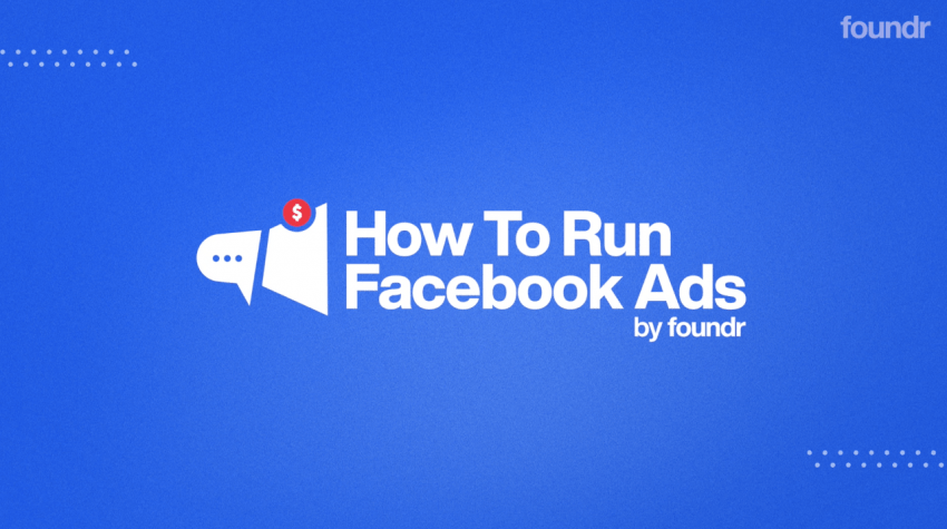 [SUPER HOT SHARE] Nick Shackelford – How to Run Facebook Ads (FOUNDR) Update 1 Download