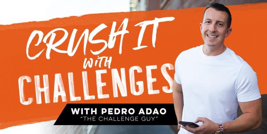 [SUPER HOT SHARE] Pedro Adao – Crush It With Challenges Download